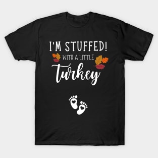 I am stuffed with a Little Turkey, Funny Thanksgiving Couples T-Shirt